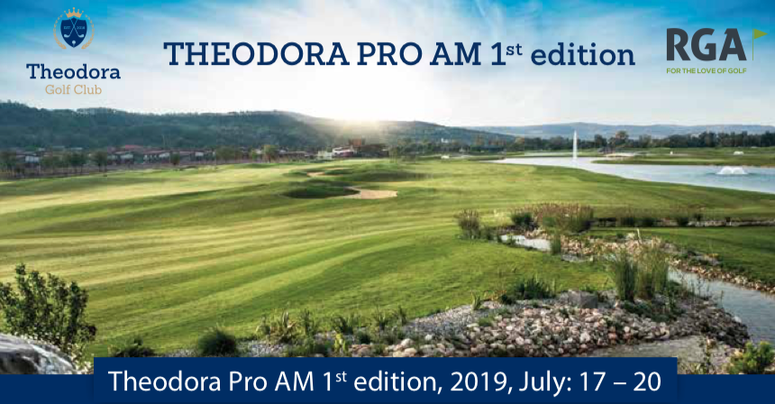 Theodora Pro Am, editia a I a , 17 – 20 Iulie 2019,  organizat de Theodora Golf Club în parteneriat cu Romanian Golf Association